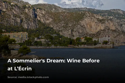 A Sommelier's Dream: Wine Before Food at L’Écrin