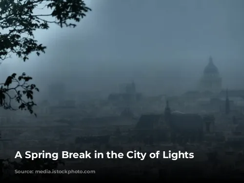 A Spring Break in the City of Lights