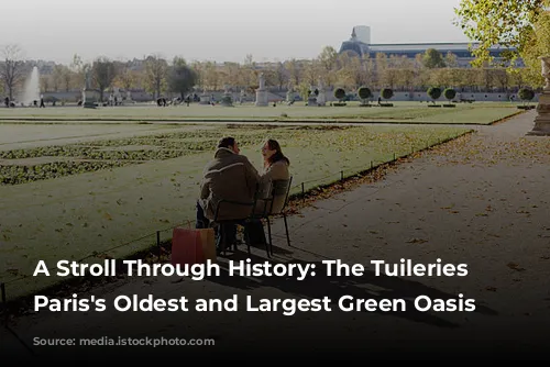 A Stroll Through History: The Tuileries Garden, Paris's Oldest and Largest Green Oasis