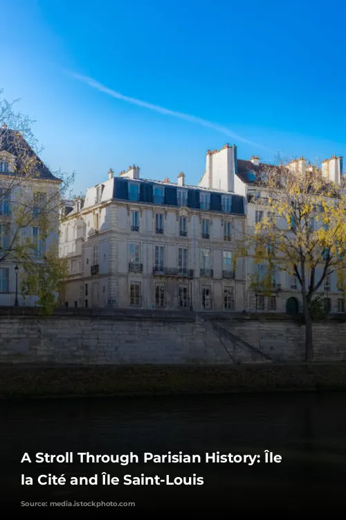 A Stroll Through Parisian History: Île de la Cité and Île Saint-Louis