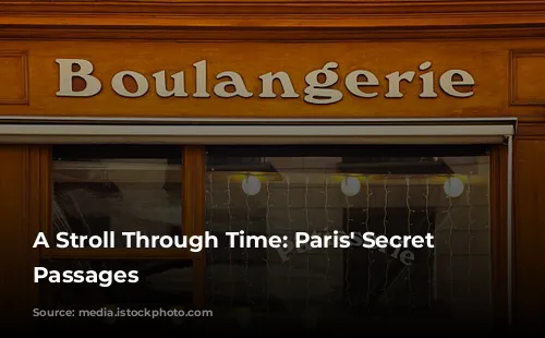 A Stroll Through Time: Paris' Secret Shopping Passages