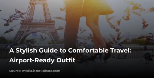 A Stylish Guide to Comfortable Travel: My Airport-Ready Outfit