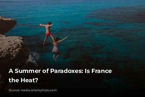 A Summer of Paradoxes: Is France Escaping the Heat?