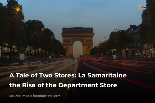 A Tale of Two Stores: La Samaritaine and the Rise of the Department Store