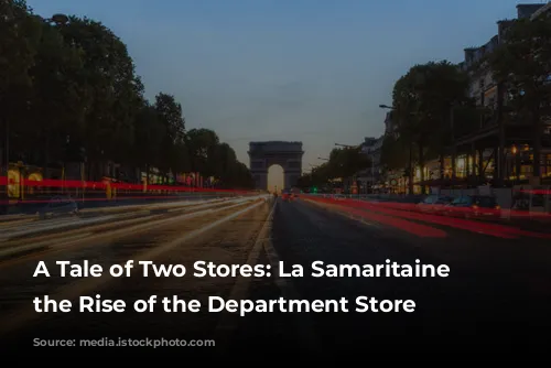 A Tale of Two Stores: La Samaritaine and the Rise of the Department Store