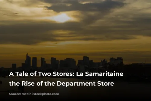 A Tale of Two Stores: La Samaritaine and the Rise of the Department Store