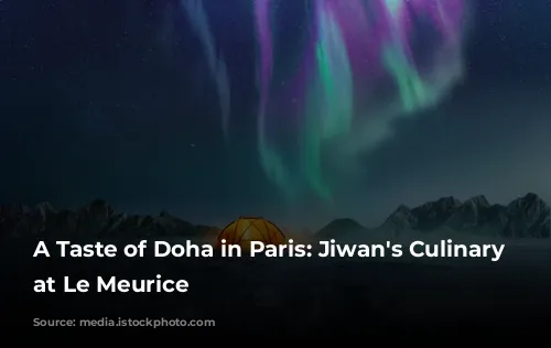 A Taste of Doha in Paris: Jiwan's Culinary Takeover at Le Meurice