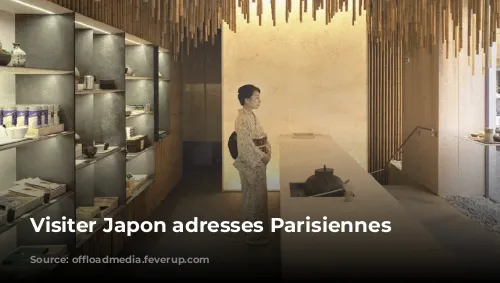 Visiter Japon adresses Parisiennes