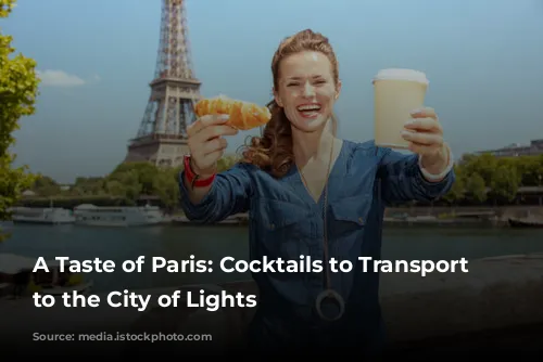 A Taste of Paris:  Cocktails to Transport You to the City of Lights