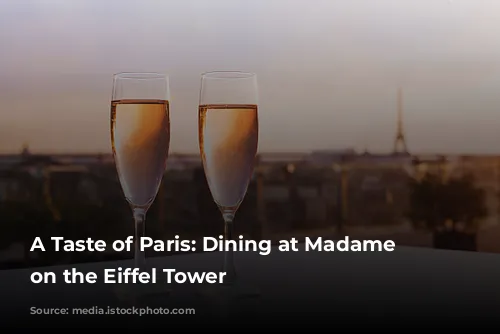 A Taste of Paris: Dining at Madame Brasserie on the Eiffel Tower