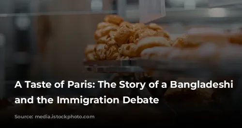 A Taste of Paris: The Story of a Bangladeshi Chef and the Immigration Debate