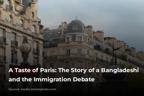 A Taste of Paris: The Story of a Bangladeshi Chef and the Immigration Debate