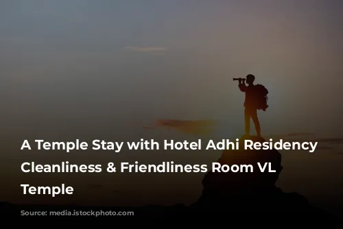 A Temple Stay with Hotel Adhi Residency - Cleanliness & Friendliness Room VL Varadaraja Temple