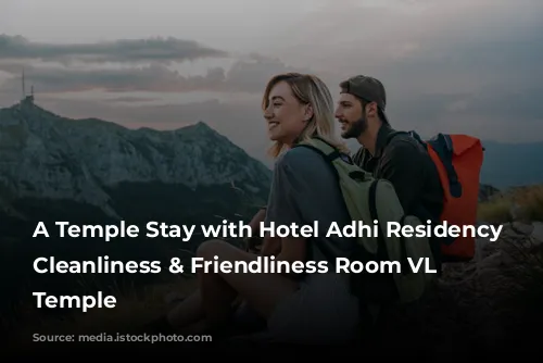 A Temple Stay with Hotel Adhi Residency - Cleanliness & Friendliness Room VL Varadaraja Temple