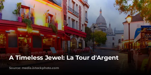 A Timeless Jewel: La Tour d'Argent