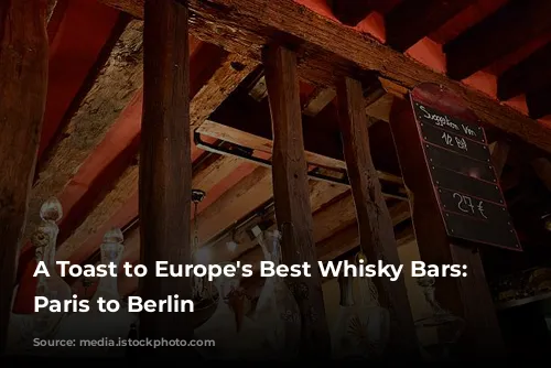 A Toast to Europe's Best Whisky Bars: From Paris to Berlin