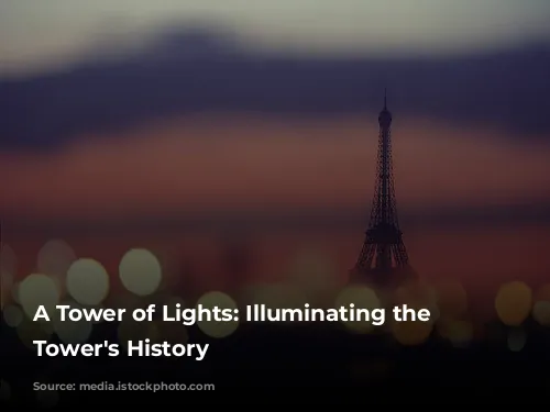 A Tower of Lights: Illuminating the Eiffel Tower's History