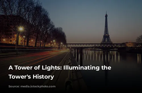 A Tower of Lights: Illuminating the Eiffel Tower's History