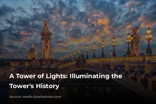 A Tower of Lights: Illuminating the Eiffel Tower's History