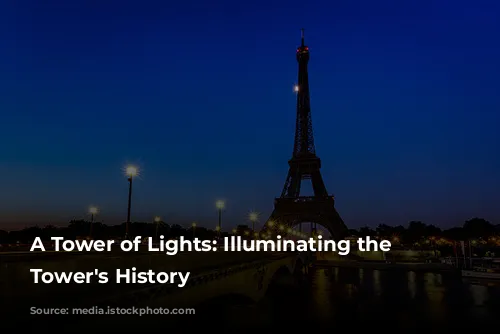 A Tower of Lights: Illuminating the Eiffel Tower's History