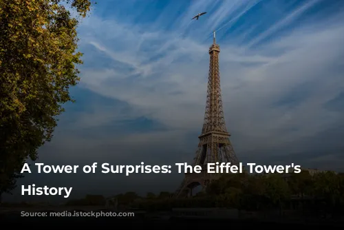 A Tower of Surprises: The Eiffel Tower's Hidden History