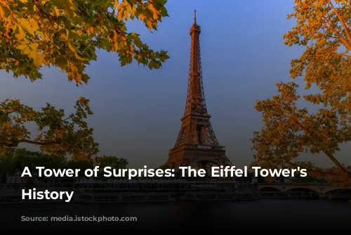 A Tower of Surprises: The Eiffel Tower's Hidden History