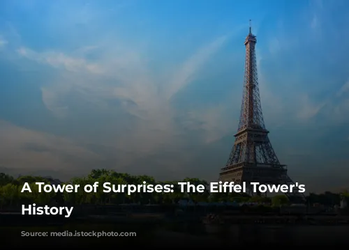 A Tower of Surprises: The Eiffel Tower's Hidden History