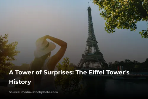 A Tower of Surprises: The Eiffel Tower's Hidden History