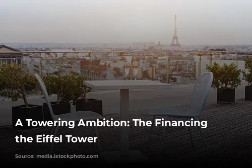 A Towering Ambition: The Financing of the Eiffel Tower