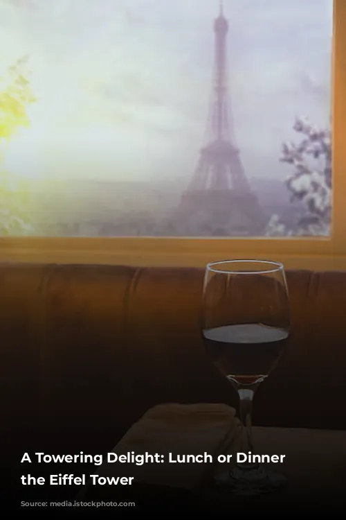 A Towering Delight: Lunch or Dinner at the Eiffel Tower