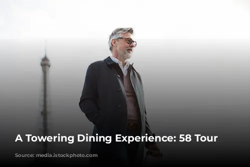 A Towering Dining Experience: 58 Tour Eiffel