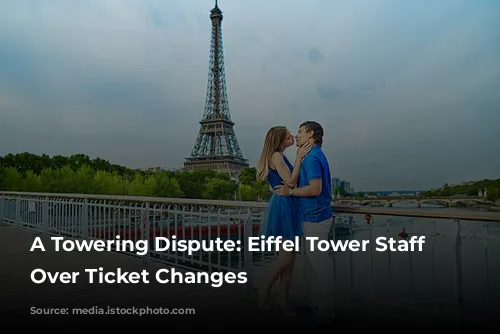 A Towering Dispute: Eiffel Tower Staff Strike Over Ticket Changes