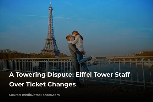 A Towering Dispute: Eiffel Tower Staff Strike Over Ticket Changes