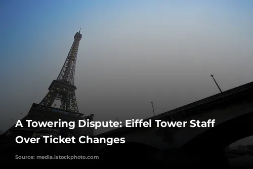 A Towering Dispute: Eiffel Tower Staff Strike Over Ticket Changes