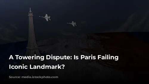 A Towering Dispute: Is Paris Failing Its Iconic Landmark?