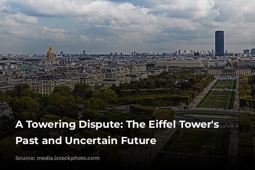 A Towering Dispute: The Eiffel Tower's Troubled Past and Uncertain Future