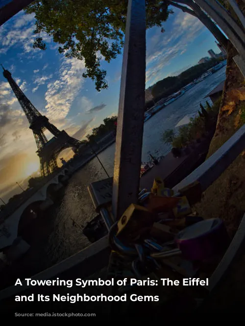 A Towering Symbol of Paris: The Eiffel Tower and Its Neighborhood Gems