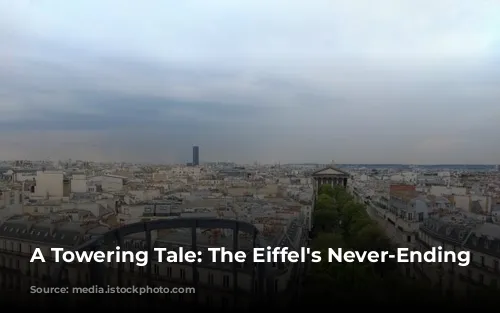 A Towering Tale: The Eiffel's Never-Ending Makeover