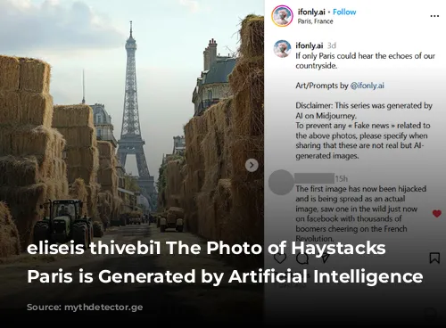 eliseis thivebi1 The Photo of Haystacks in Paris is Generated by Artificial Intelligence (AI)