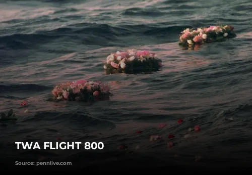 TWA FLIGHT 800