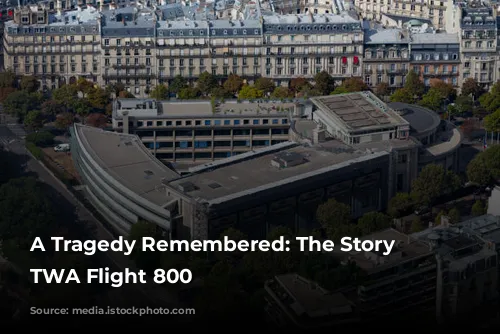 A Tragedy Remembered: The Story of TWA Flight 800