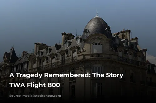 A Tragedy Remembered: The Story of TWA Flight 800