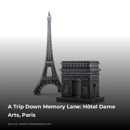 A Trip Down Memory Lane: Hôtel Dame des Arts, Paris