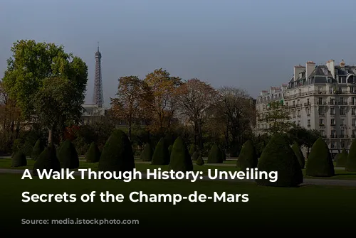 A Walk Through History: Unveiling the Secrets of the Champ-de-Mars