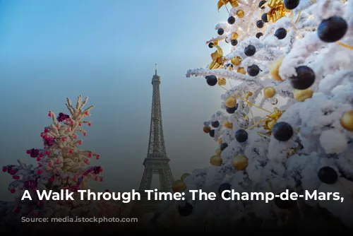 A Walk Through Time: The Champ-de-Mars, Paris