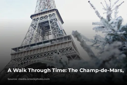 A Walk Through Time: The Champ-de-Mars, Paris