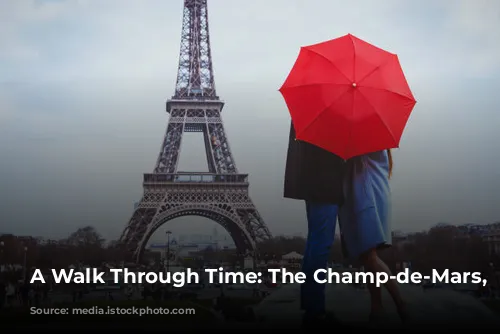 A Walk Through Time: The Champ-de-Mars, Paris