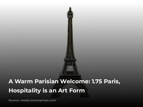 A Warm Parisian Welcome: 1.75 Paris, Where Hospitality is an Art Form