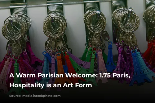 A Warm Parisian Welcome: 1.75 Paris, Where Hospitality is an Art Form