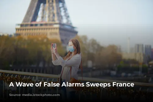 A Wave of False Alarms Sweeps France